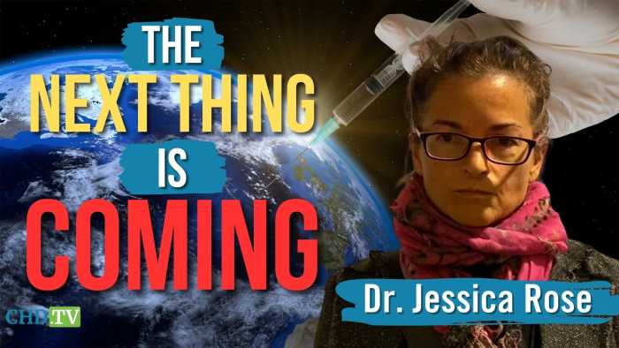 Dr. Jessica Rose Issues Dire Warning: “The Next Thing Is Coming”