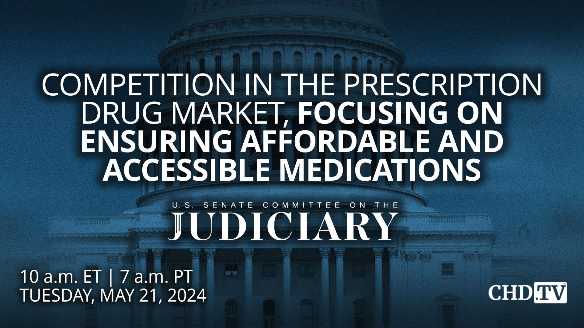 Competition in the Prescription Drug Market, Focusing on Ensuring Affordable and Accessible Medications | May 21
