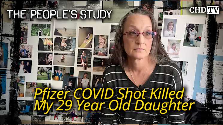 Pfizer COVID Shot Killed My 29 Year Old Daughter