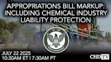 Appropriations Bill Markup: Including Chemical Industry Liability Protection