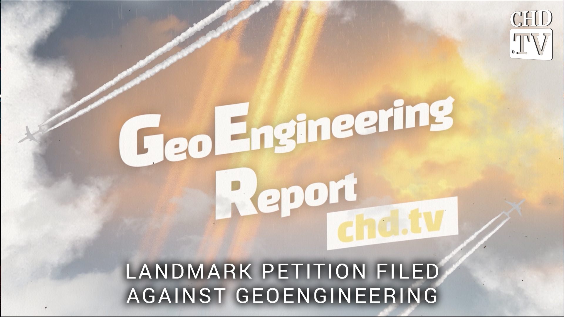 Landmark Petition Filed Against Geoengineering