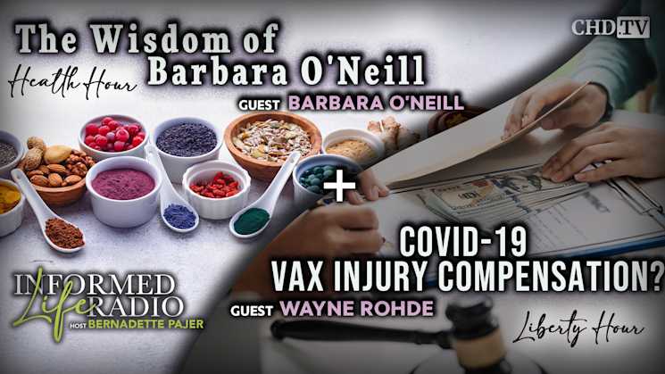 The Wisdom of Barbara O'Neill + Covid-19 Vaccine Injury Compensation?