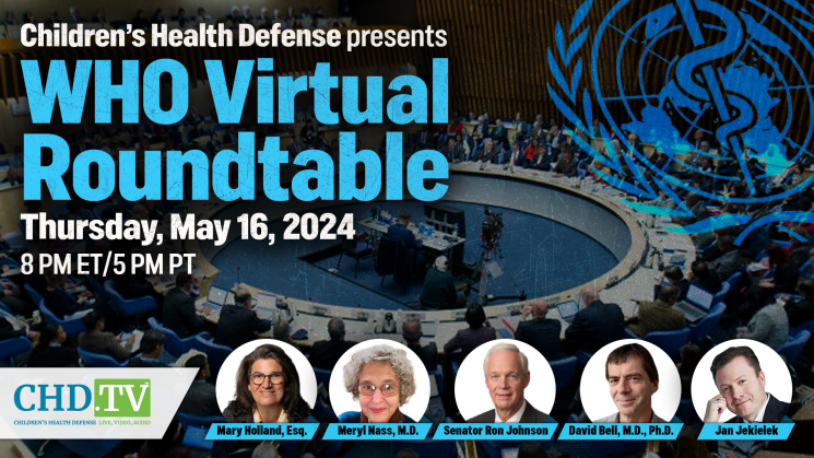 WHO Roundtable: Exposing ‘Mission Critical For Humanity’ | May 16th