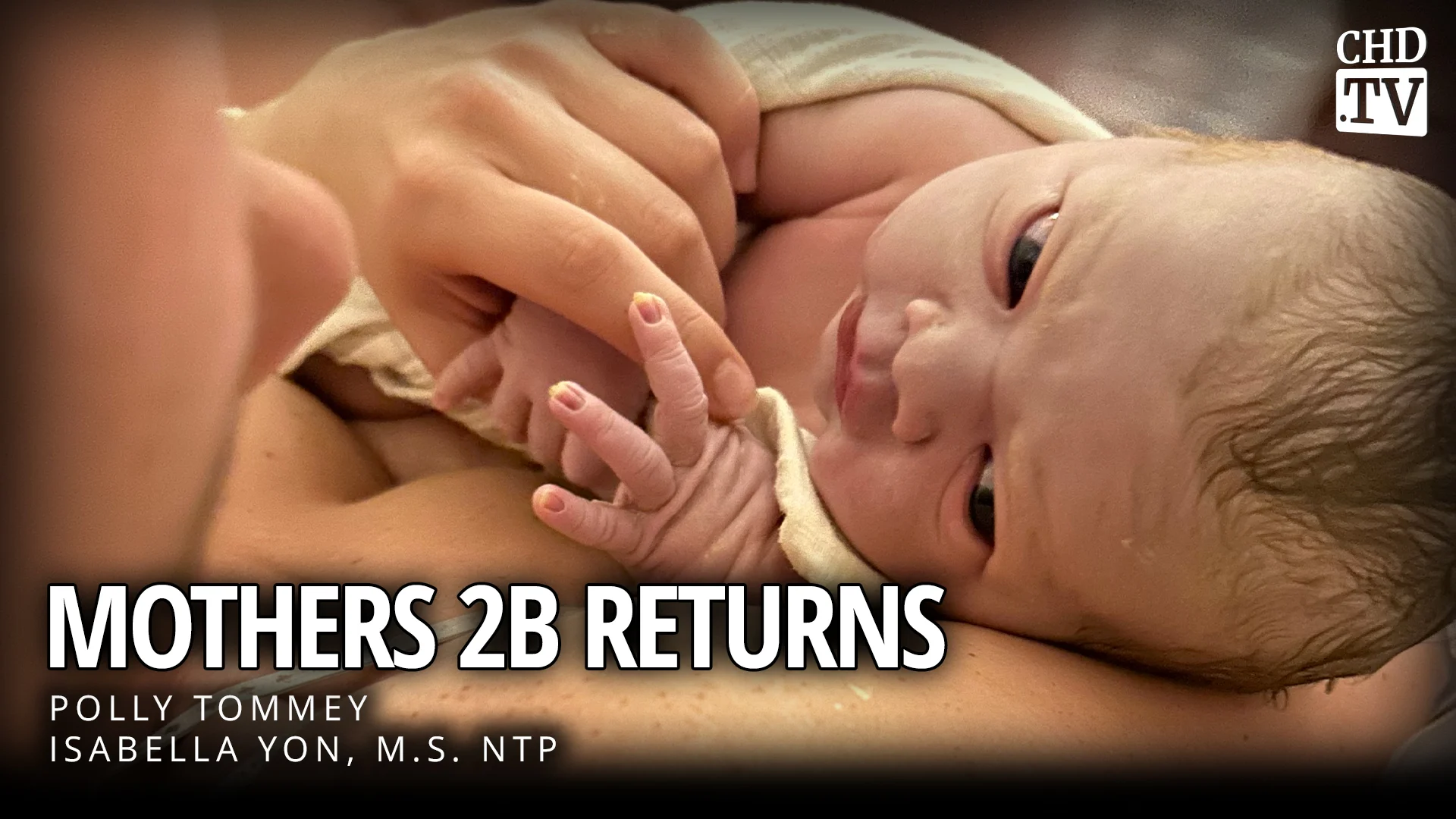 Mothers 2B Returns - Bella's Birth Story