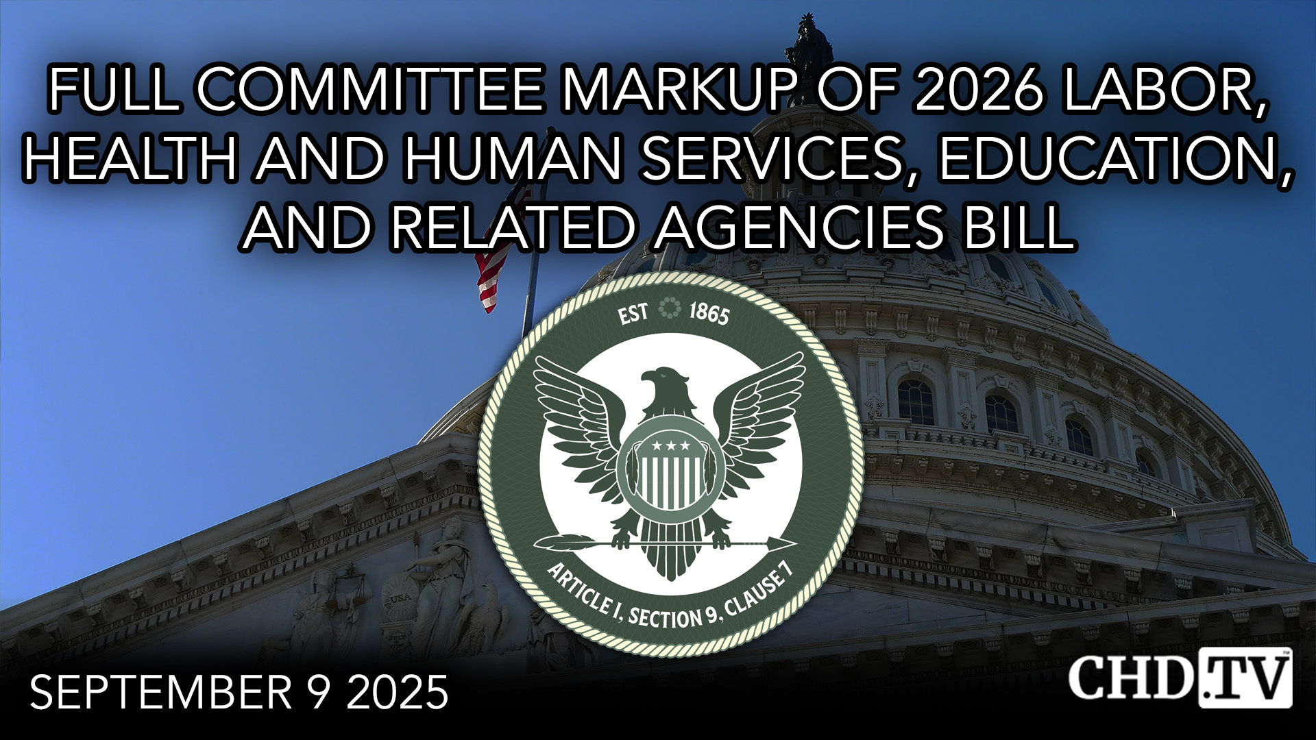 Full Committee Markup of FY26 Labor, HHS, Education, & Related Agencies Bill