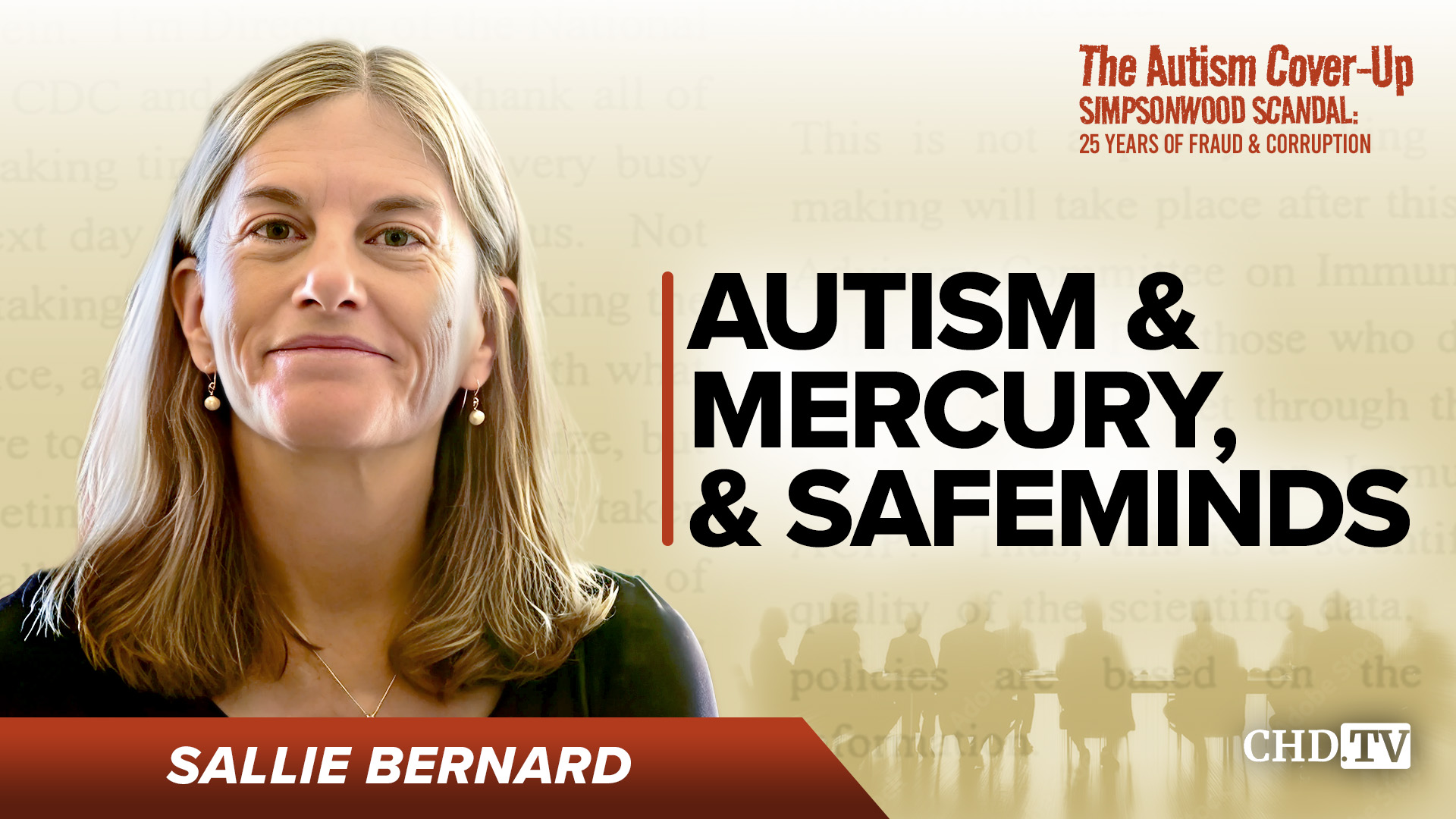 Autism & Mercury, & SafeMinds - Sallie Bernard