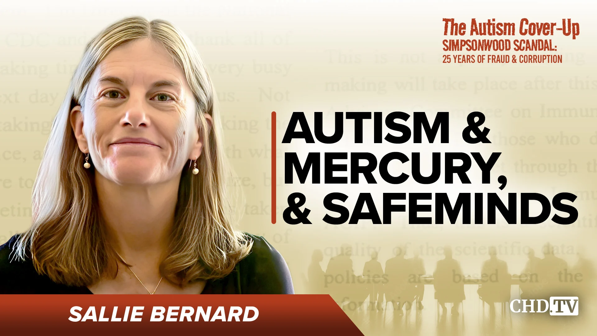 Autism & Mercury, & SafeMinds - Sallie Bernard