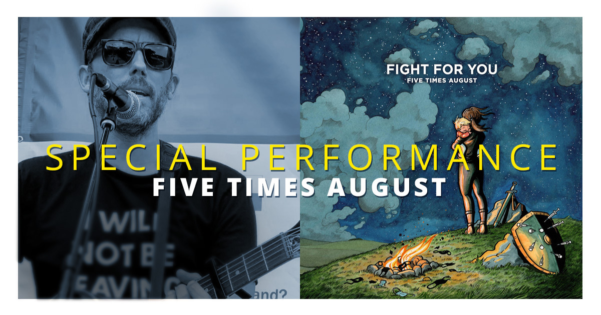 Fight For You &mdash;&nbsp;Special Performance by Five Times August