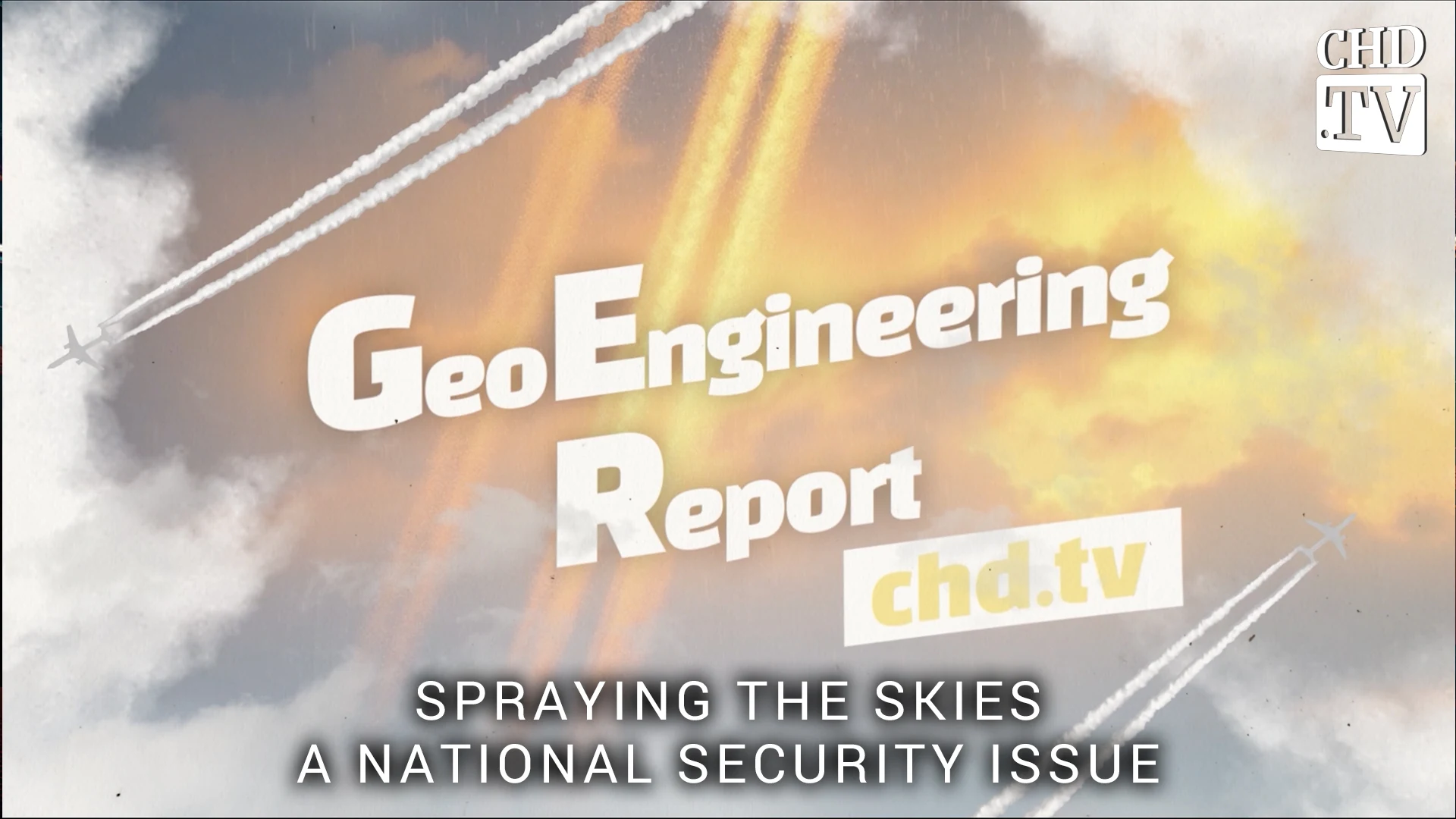 Spraying The Skies - A National Security Issue