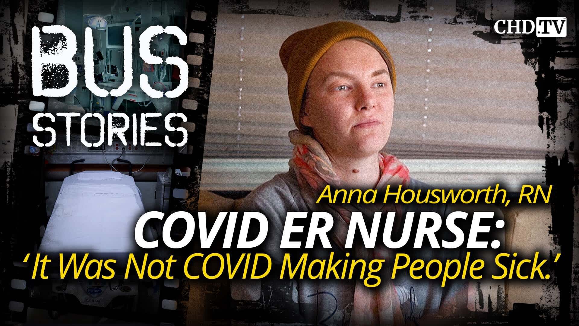 COVID ER Nurse: ‘It Was Not COVID That Was Making People Sick’