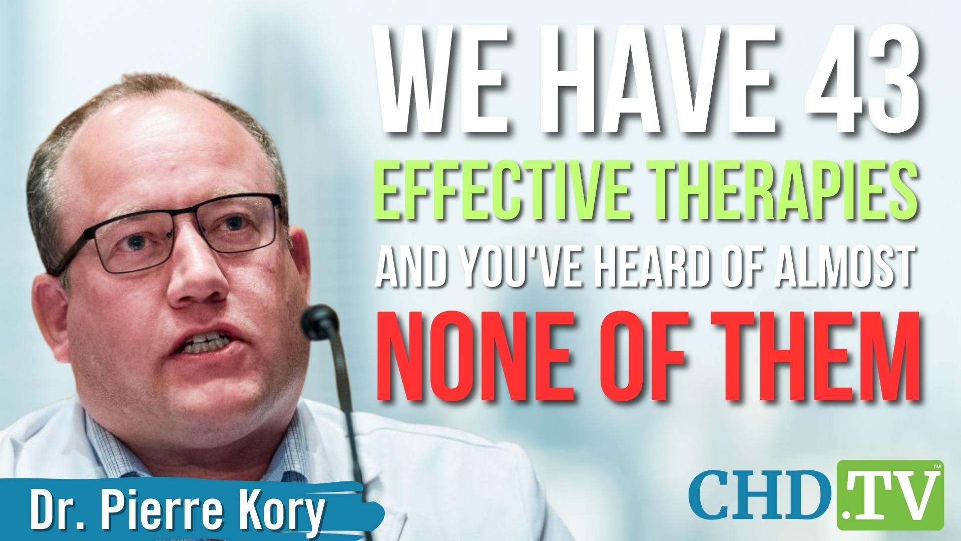 Dr. Pierre Kory: “We Have 43 Effective Therapies for COVID; You've Heard of Almost None of Them!”