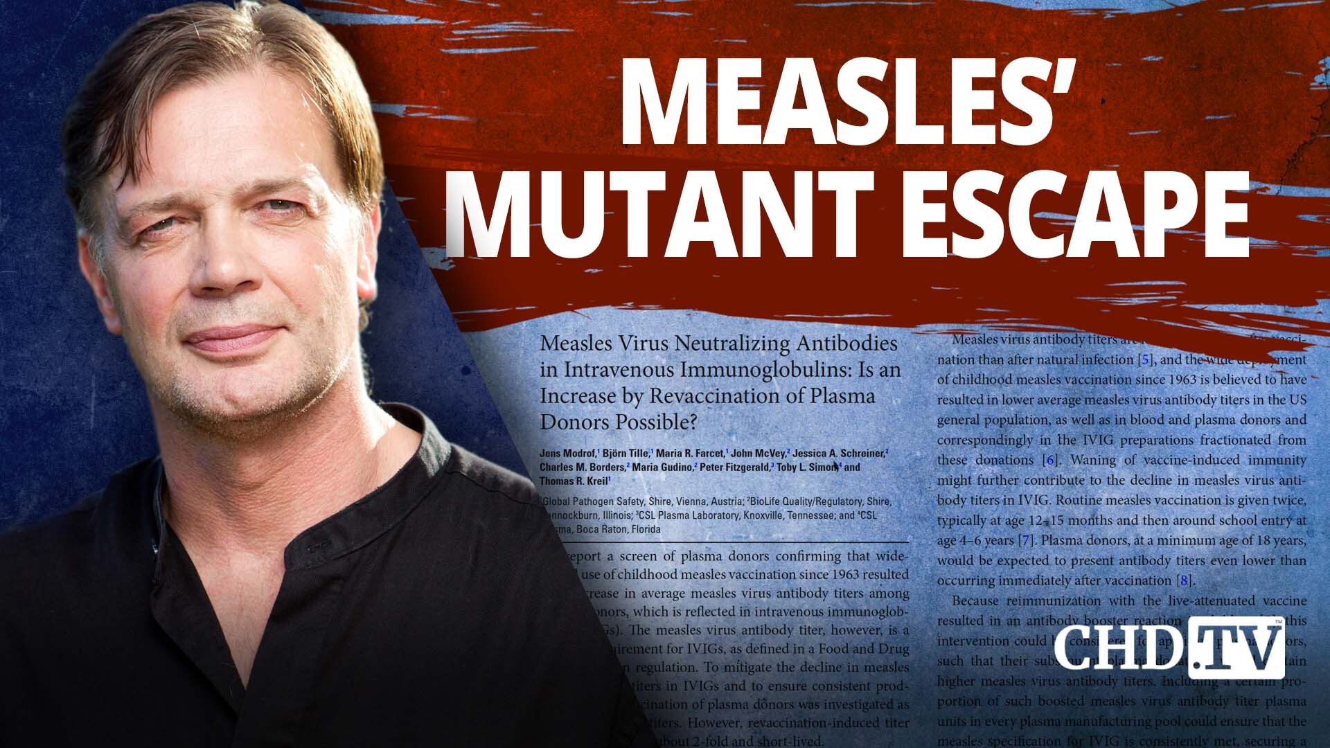 Andrew Wakefield: We Should Be Concerned About Measles. Measles Is Not the Same Disease as It Was Before Vaccination