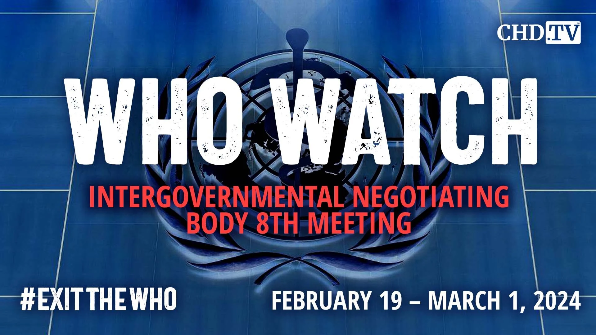 WHO WATCH: 8th Meeting of the INB | Mar. 1