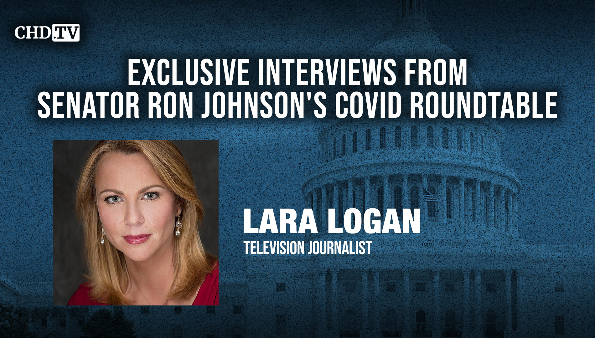 CHD.TV Exclusive With Lara Logan