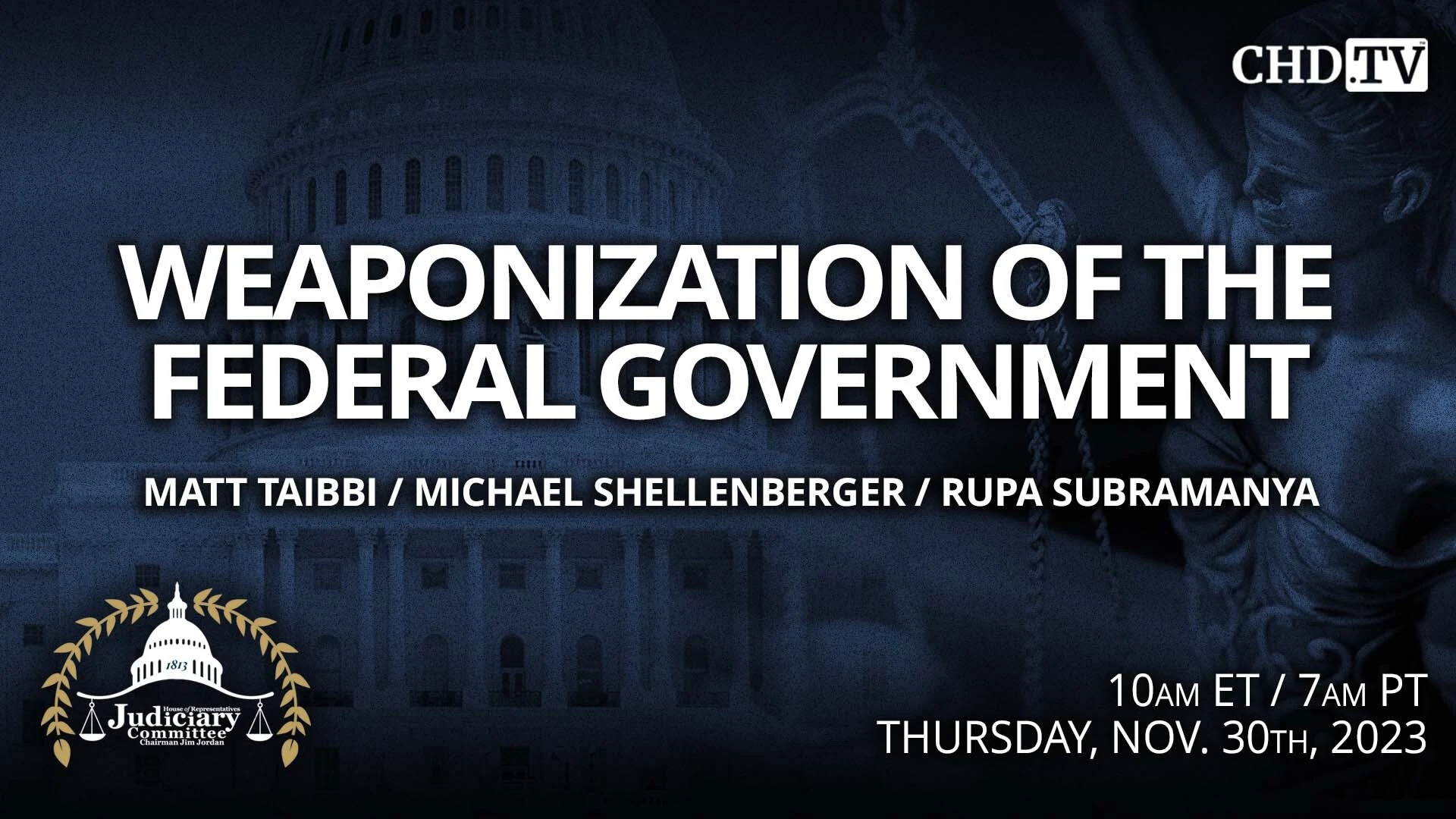 Hearing on the Weaponization of the Federal Government: Social Media Censorship, Attacks on Independent Journalism + Free Expression