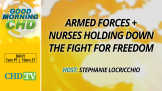 Armed Forces + Nurses Holding Down the Fight for Freedom
