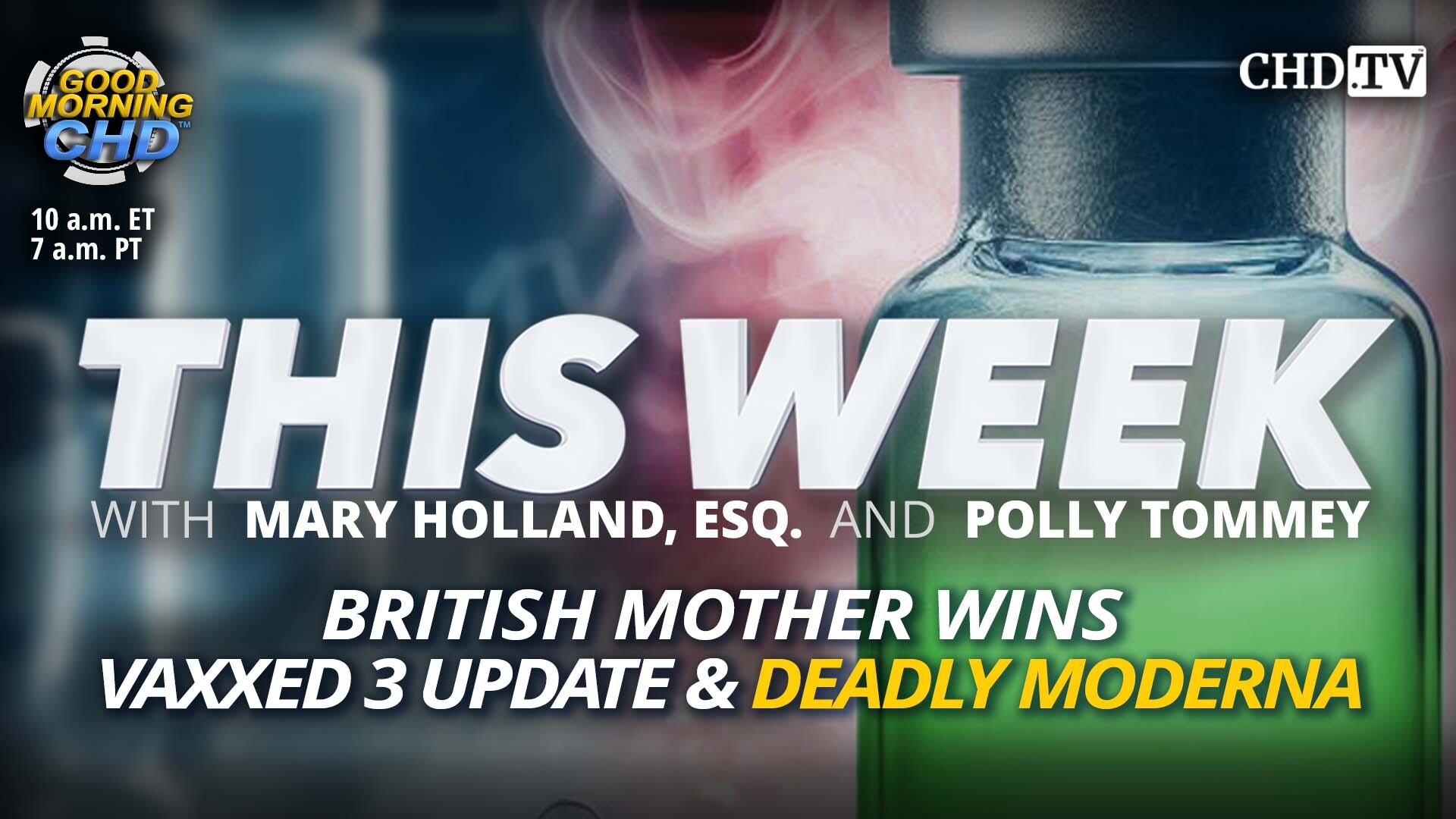 Deadly Moderna, British Mother Wins & Vaxxed 3 Update
