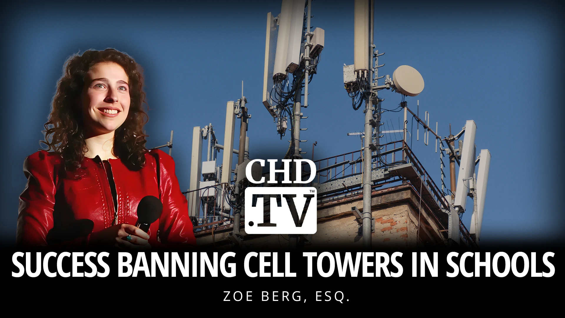 Success Banning Cell Towers in Schools - Zoe Berg, Esq.