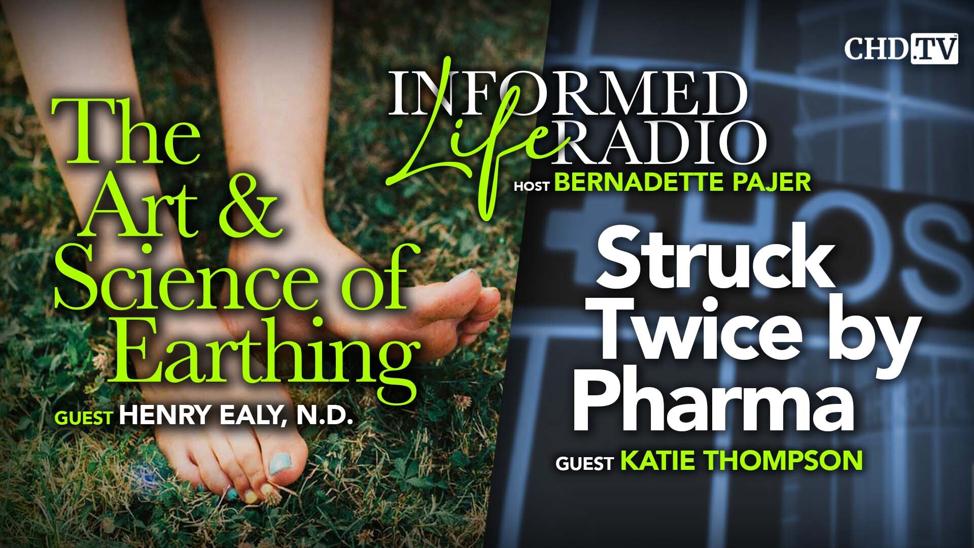 The Art & Science of Earthing + Struck Twice by Pharma
