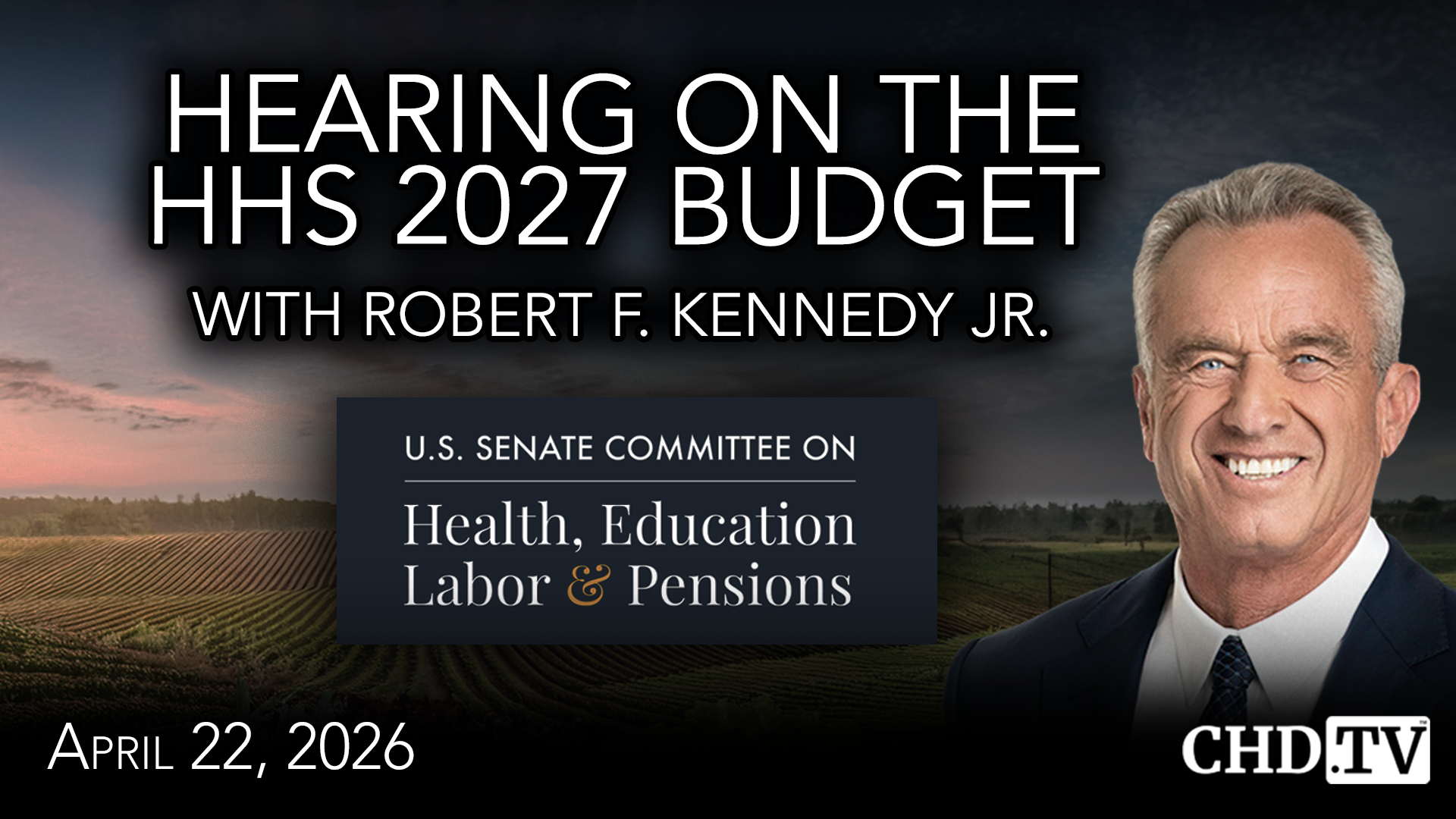Hearing on Fiscal Year 2027 Department of Health and Human Services (HHS) Budget