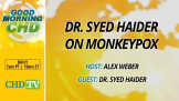 Dr. Syed Haider on Monkeypox