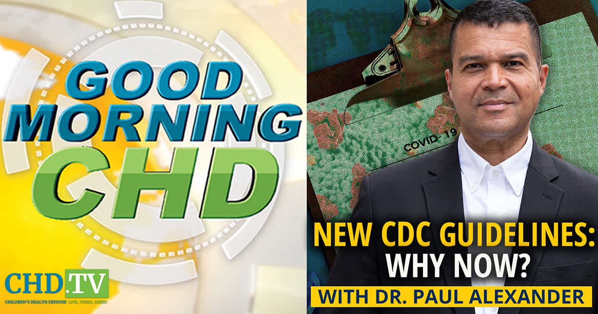New CDC Guidelines — Why Now? With Dr. Paul Alexander
