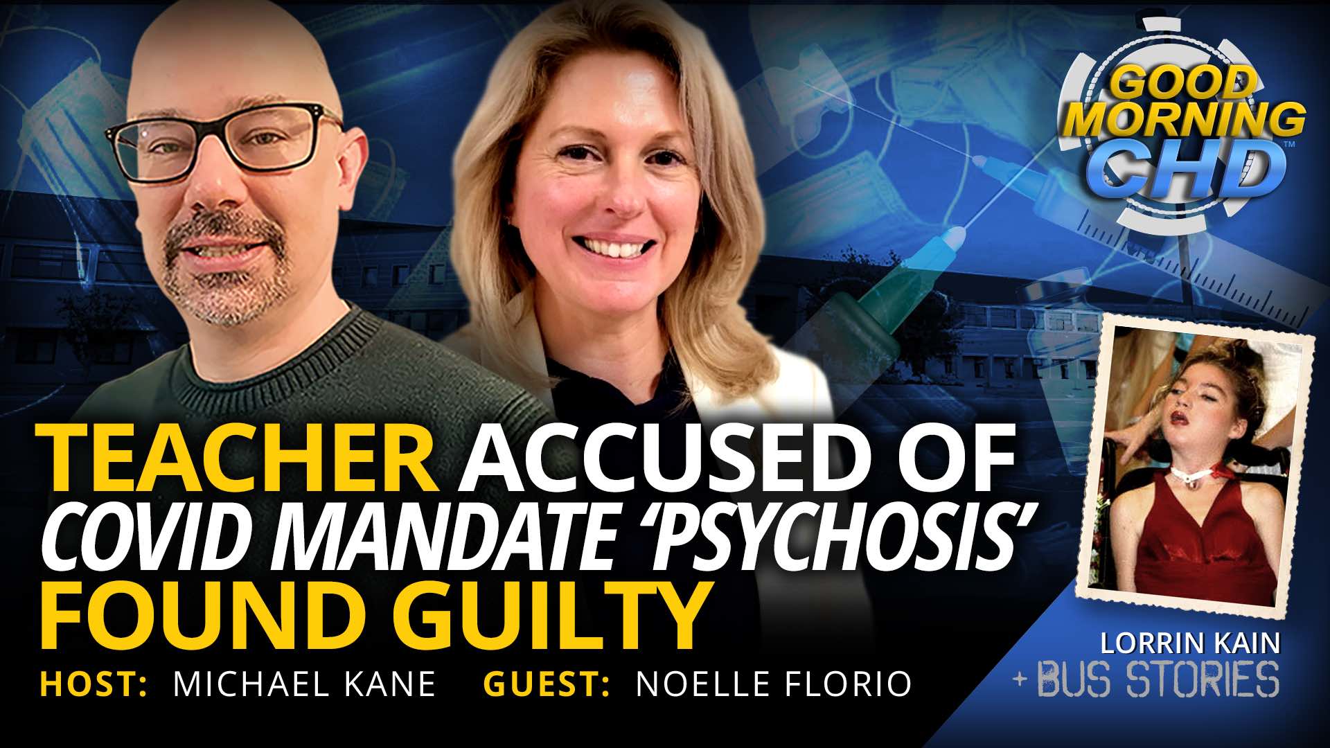 LIVE From The Bus + Teacher Accused of Covid Mandate ‘Psychosis’ Found Guilty