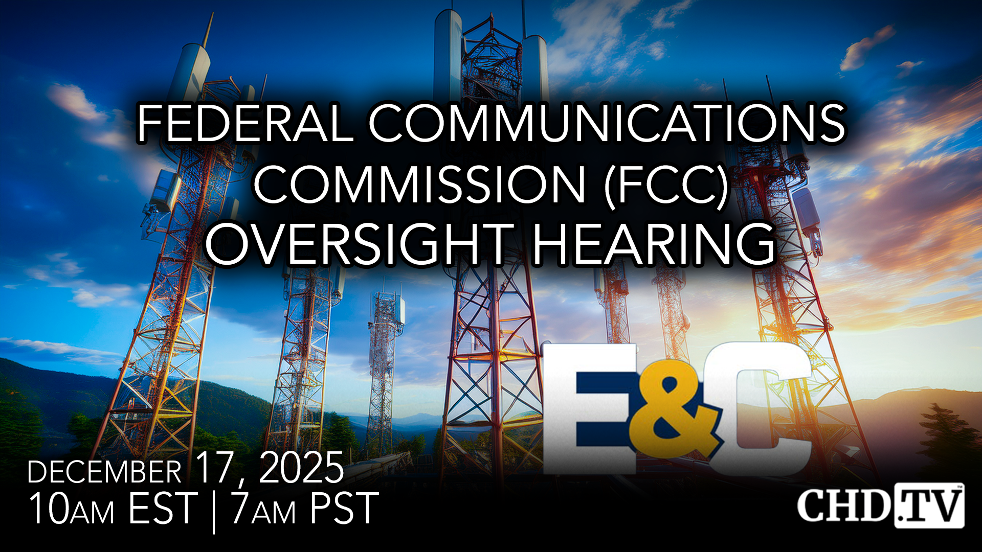 Federal Communications Commission (FCC) Oversight Hearing