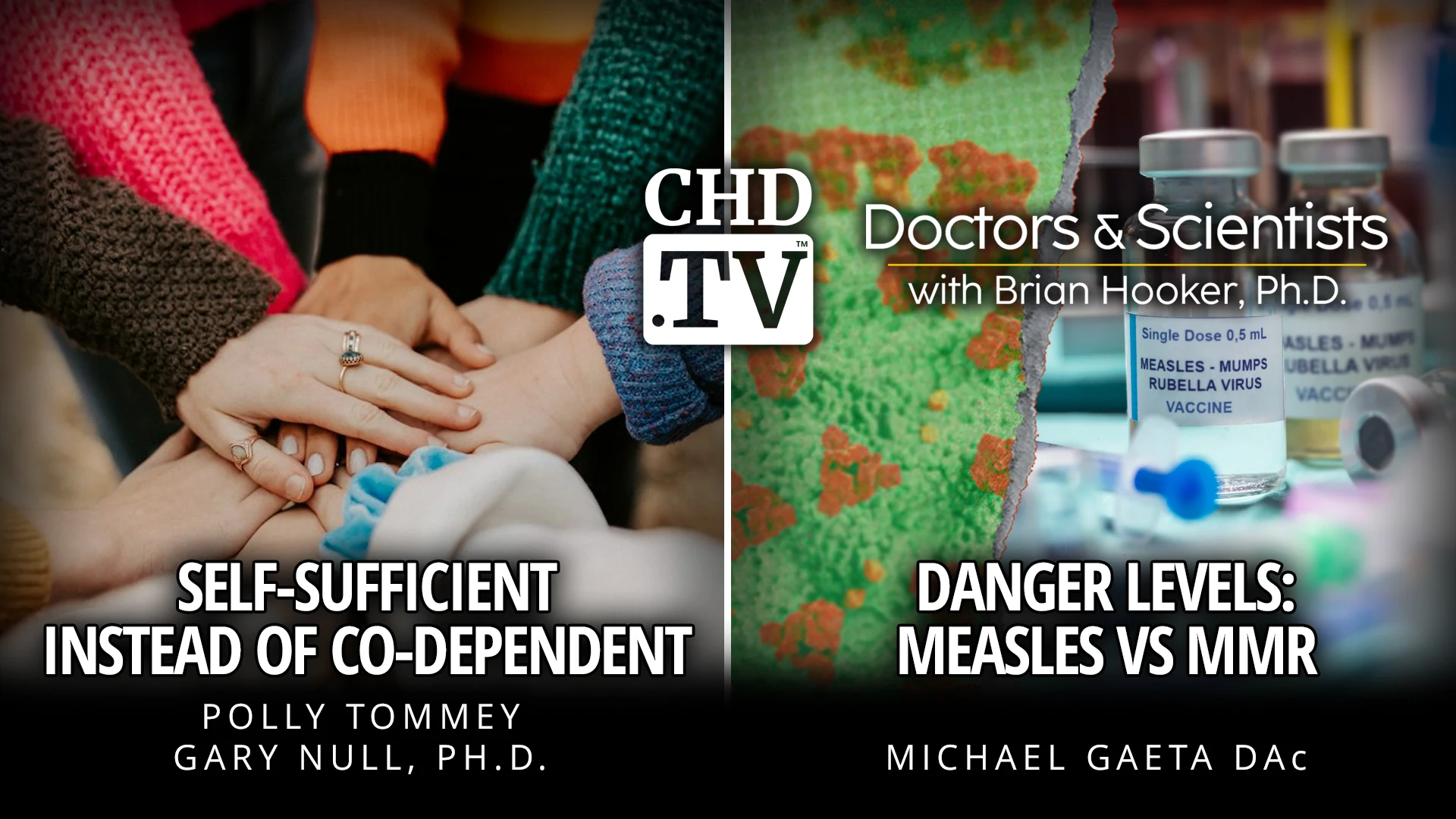 Self-Sufficient Instead of Co-Dependent + Danger Levels: Measles vs MMR