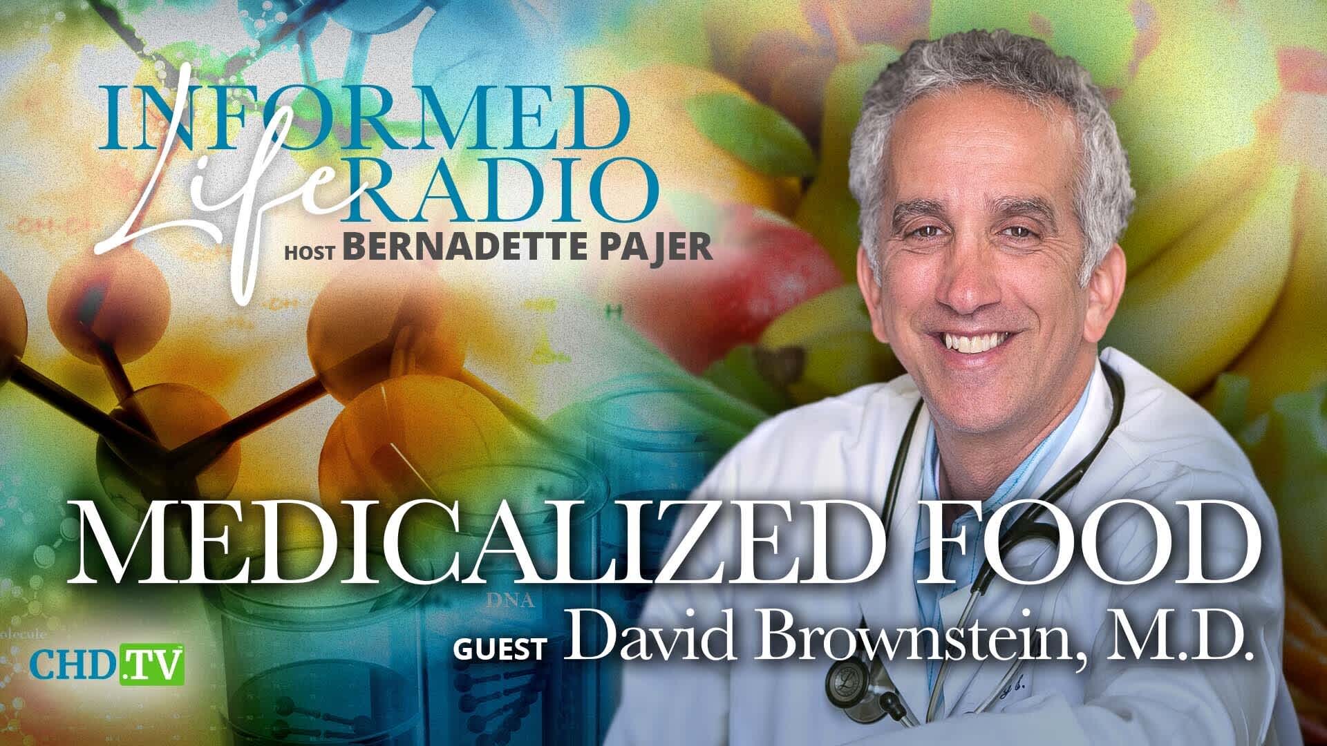 Medicalized Food With David Brownstein, M.D.