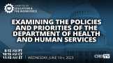 Examining the Policies and Priorities of the Department of Health and Human Services