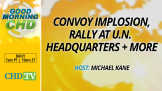 Convoy Implosion, Rally at U.N. Headquarters + More