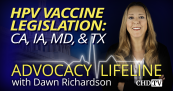 Act NOW on HPV Vaccine Legislation: CA, IA, MD + TX