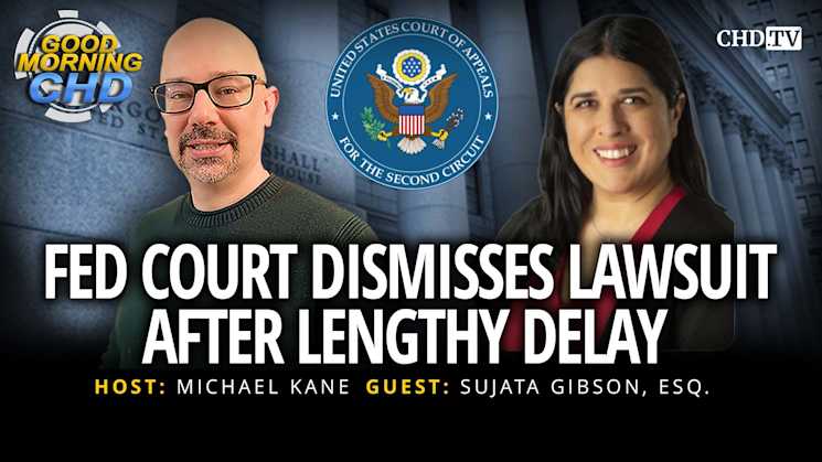 Fed Court Dismisses Lawsuit After Lengthy Delay With Sujata Gibson, Esq.