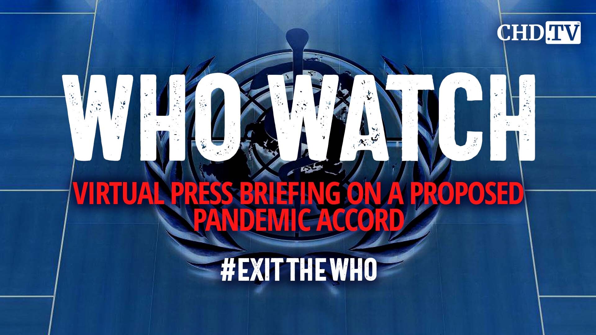 WHO WATCH: Virtual Press Briefing on a Proposed Pandemic Accord | May 3