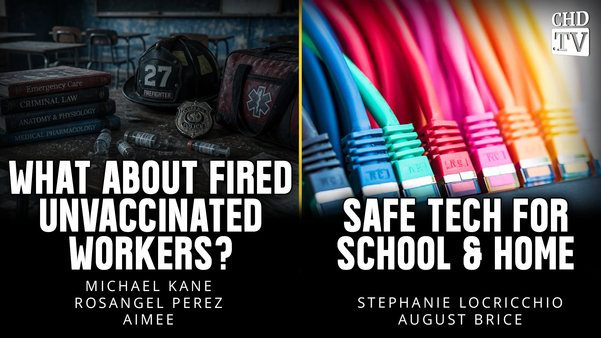 What About Fired Unvaccinated Workers? + Safe Tech for School & Home