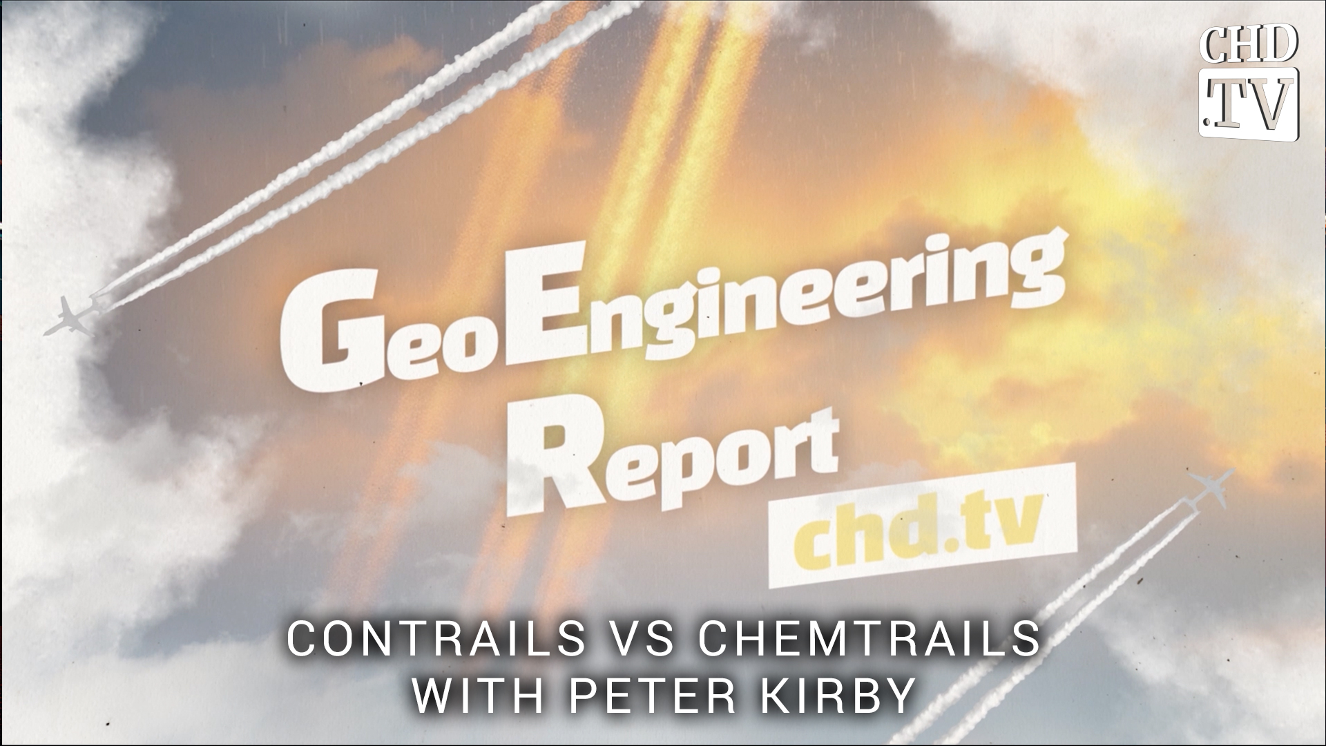 Contrails vs Chemtrails With Peter Kirby