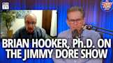 Brian Hooker, Ph.D. on The Jimmy Dore Show
