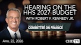 Hearing on Fiscal Year 2027 Department of Health and Human Services (HHS) Budget
