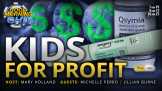 Kids for Profit - Marketing Weight Loss Drugs to Your Children