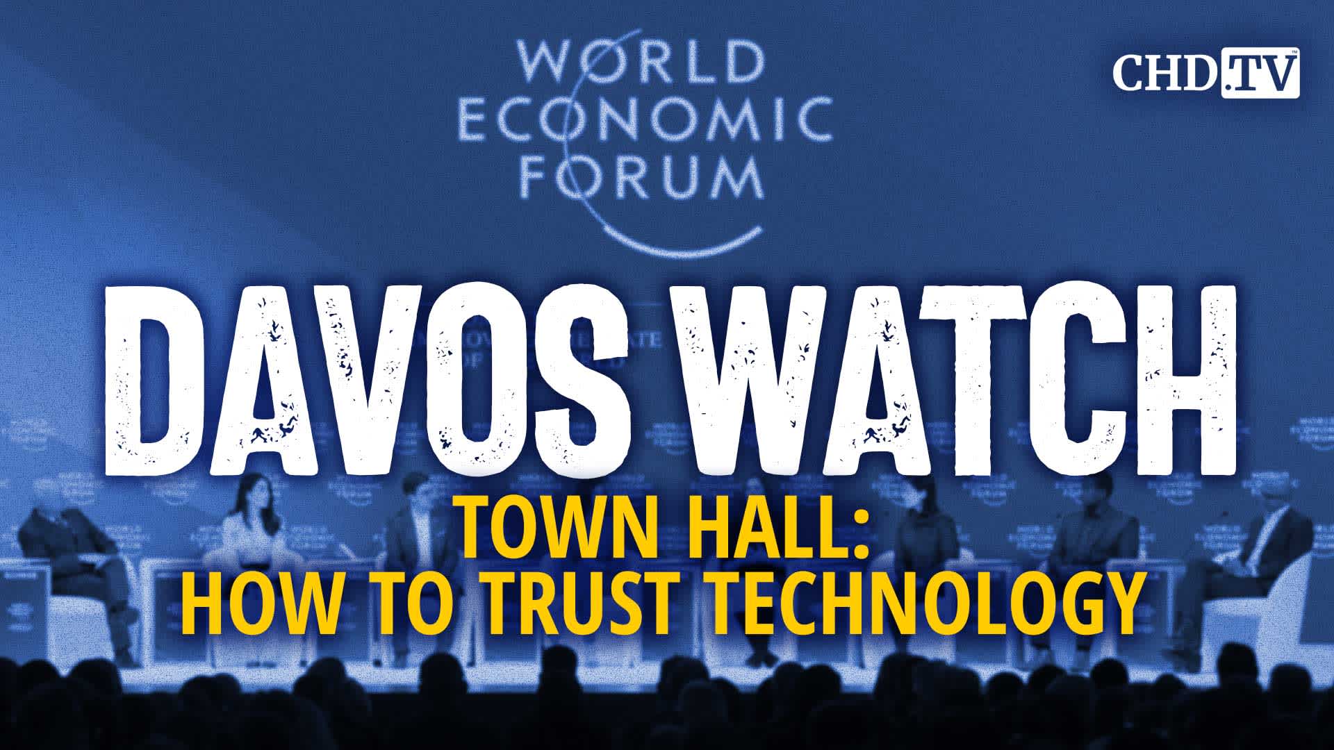 Town Hall: How to Trust Technology | Davos Watch