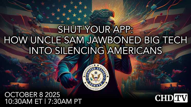 Shut Your App: How Uncle Sam Jawboned Big Tech Into Silencing Americans