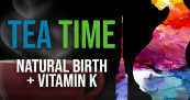 Natural Birth + Vitamin K