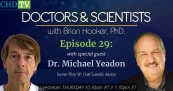 Where Is the Science + What Does the Future Hold? Dr. Mike Yeadon