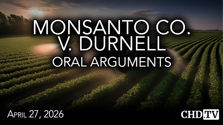 Monsanto Co. v. Durnell | Oral Arguments