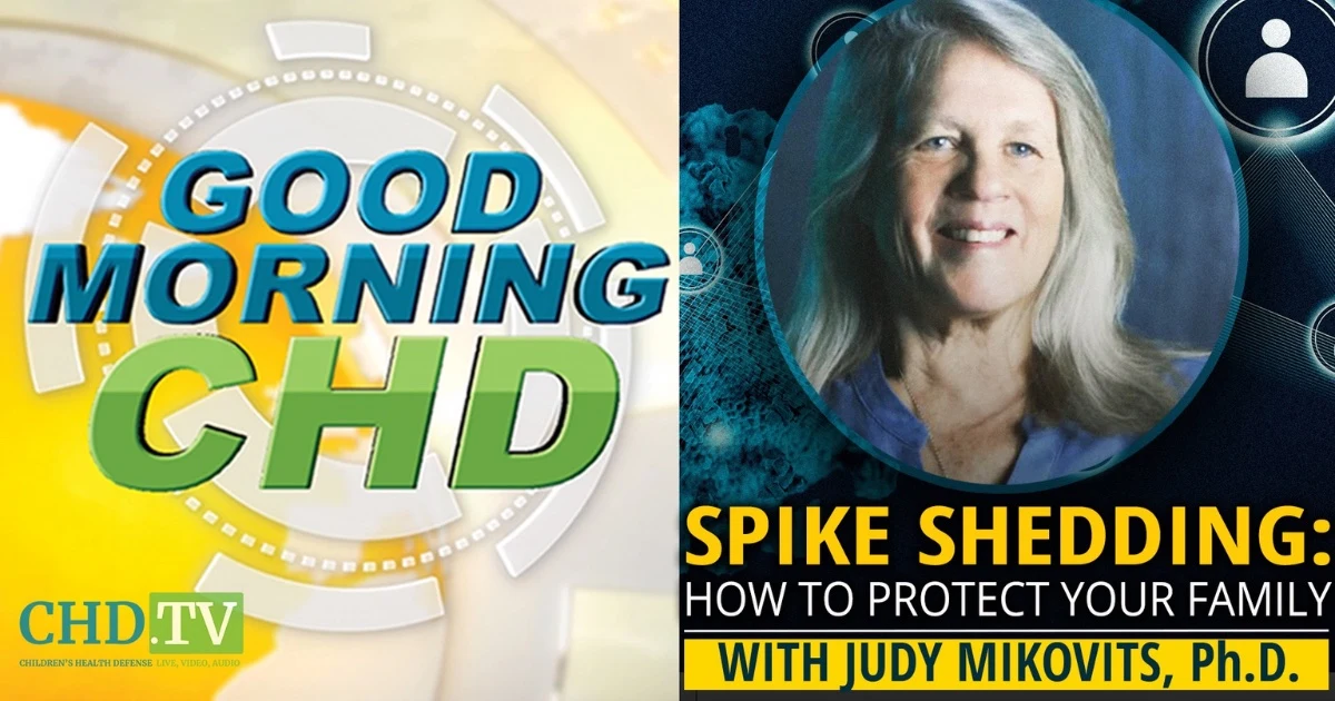 Number 13 — Spike Shedding: How To Protect Your Family With Judy Mikovits, Ph.D.