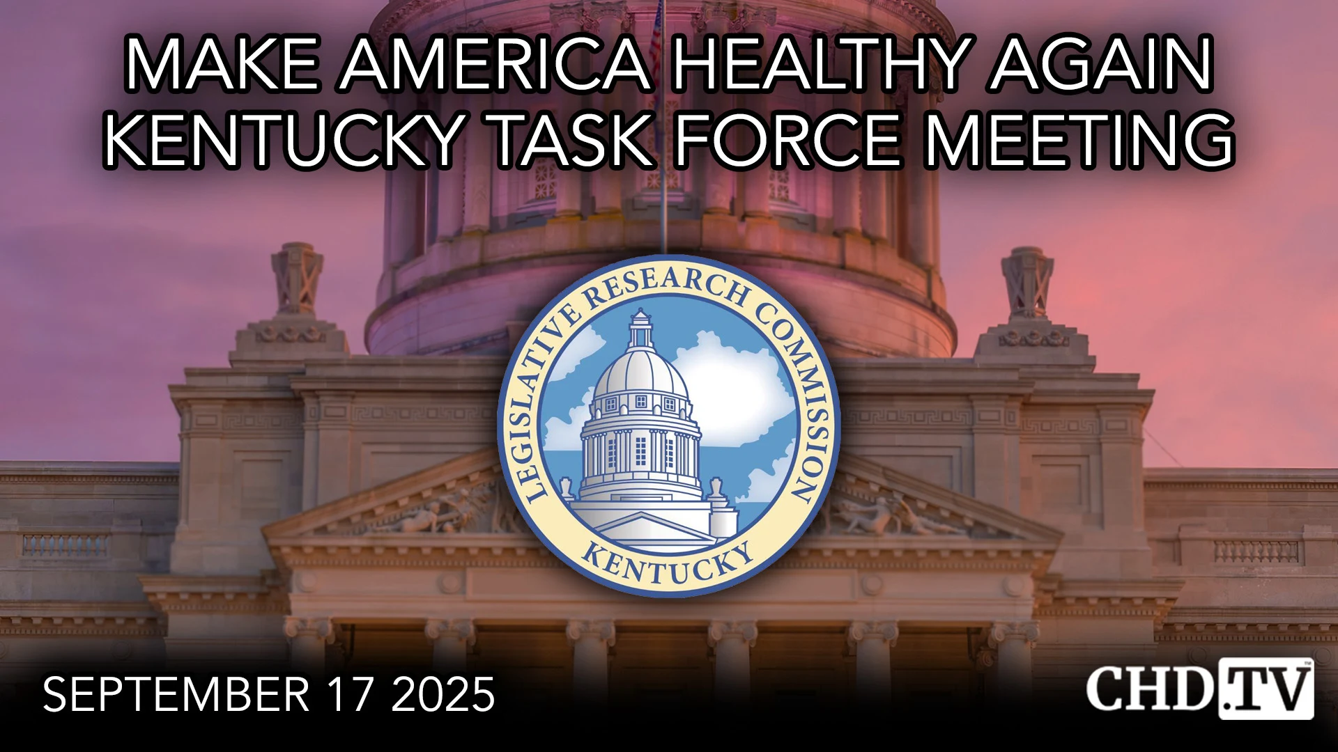 Make America Healthy Again Kentucky Task Force Meeting
