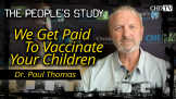 We Get Paid To Vaccinate Your Children