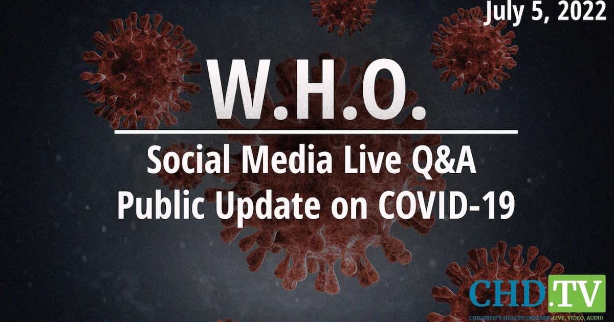 Social Media Live Q&A: Public Update on COVID-19 — July 5, 2022