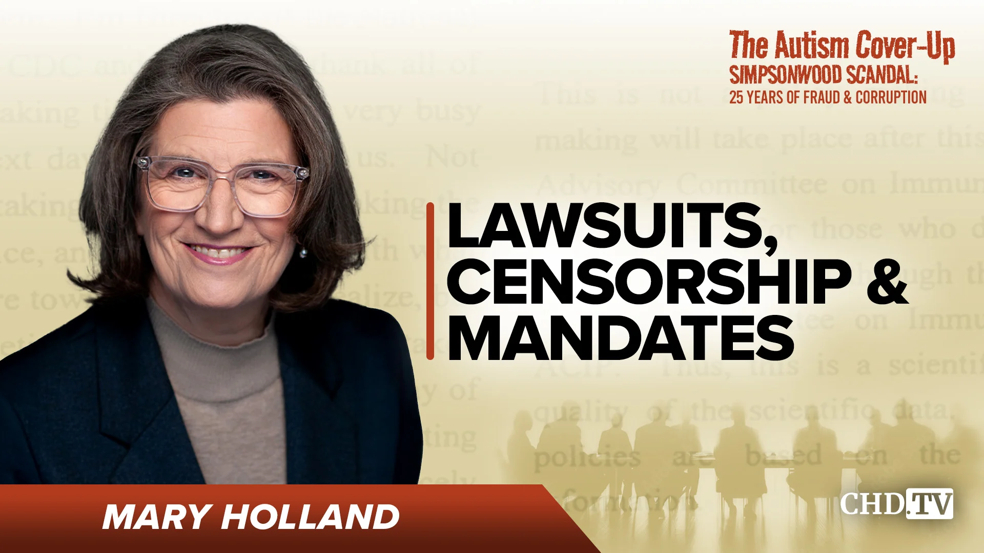 Lawsuits, Censorship & Mandates - Mary Holland
